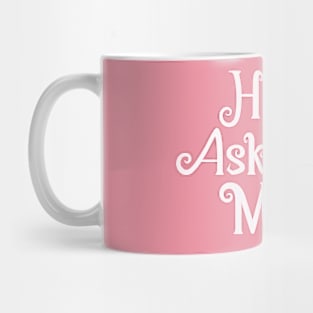 He Asked Me Diamond Ring Engagement Announcement Mug